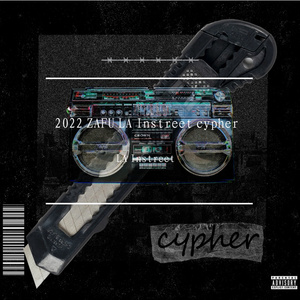 2022 ZAFU LA Instreet cypher