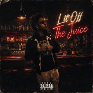 Lit off the Juice (feat. Jadon & Xeyeon)
