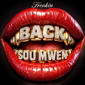 BACK SOU MWEN (feat. Freakin)