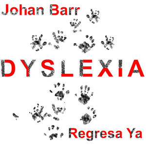 Dyslexia (Regresa Ya)
