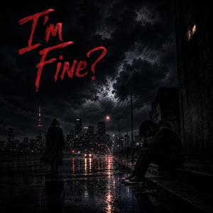 I'm Fine?