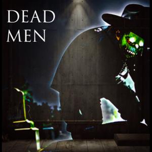 DEAD MEN (feat. Al Tamper, Clever One, DreamTek & Roy Hobes)