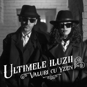 Ultimele Iluzii (feat. Yzen)