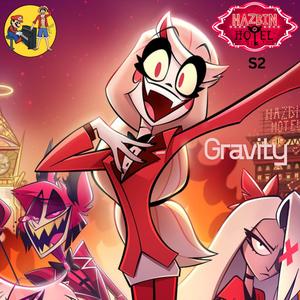 Gravity (from "Hazbin Hotel" Season 2)