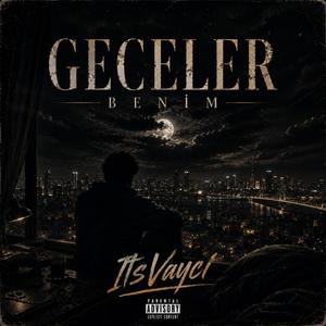 Geceler benim