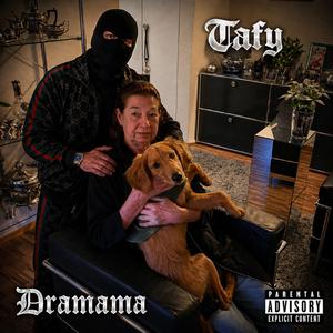 Dramama (feat. Tafy)
