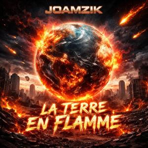 LA TERRE EN FLAMME