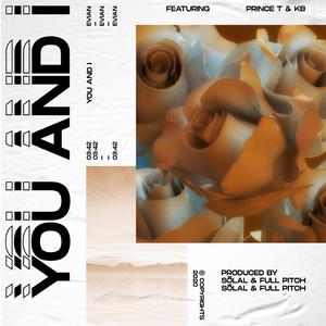 You and I (feat. Full Pitch, Prince T & KB)