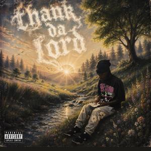 Thank da lord