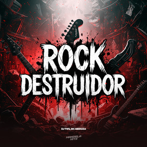 ROCK DESTRUIDOR