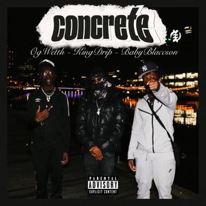 Concrete (feat. KingDrip & ogwetth)