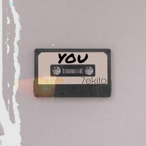 You (feat. 7ekito)
