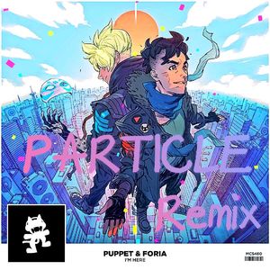 I'm Here ( Particle Remix )