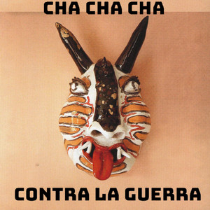 Chachacha contra la guerra