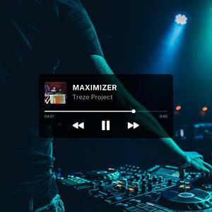 Maximizer