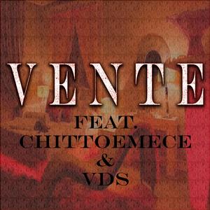 Vente (feat. Chittoemece & Vds)