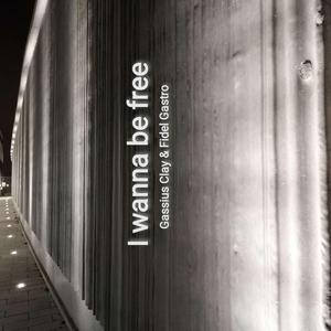 I wanna be free