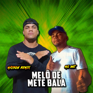 MELÔ DE METE BALAA