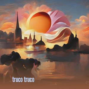 truco truco
