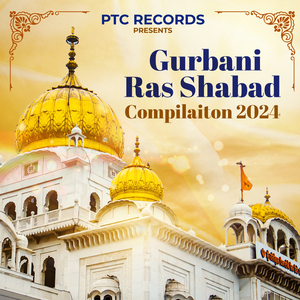 Gurbani Ras Shabad Compilation 2024