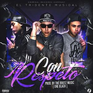 Con Respeto (feat. El Tridente Musical)