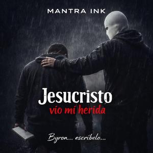 Jesucristo vio mi herida