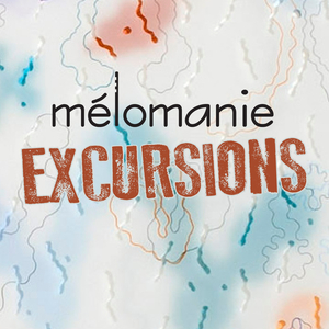 Excursions: Fantasie Mélomanie