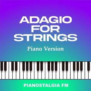 Adagio For Strings (Piano Version)