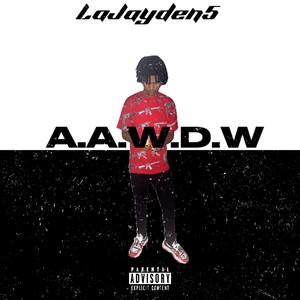 A.A.W.D.W