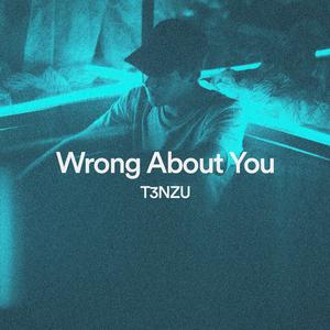 Wrong About You