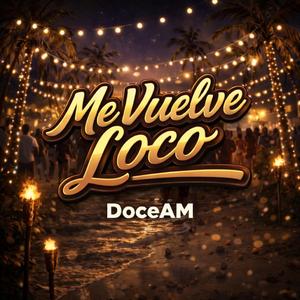 Me Vuelve Loco