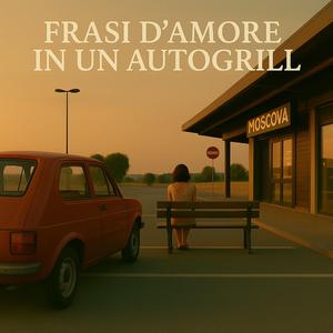 Frasi d'amore in un Autogrill