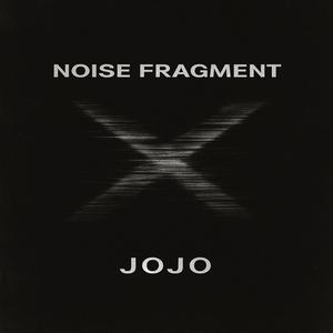 NOISE FRAGMENT