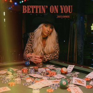 Bettin’ on You