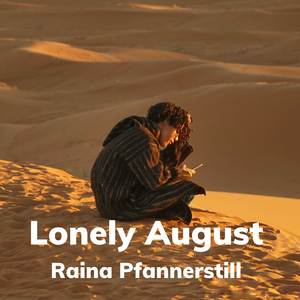 Lonely August