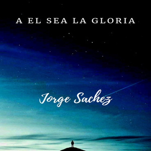 A El Sea La Gloria