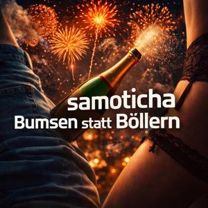 Bumsen statt Böllern