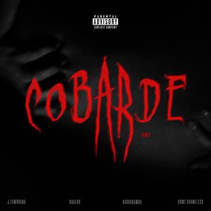 COBARDE (feat. Baaldo, Xarrabamba & Domi Shameless) (REMIX)