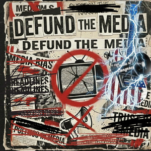 Defund the Media