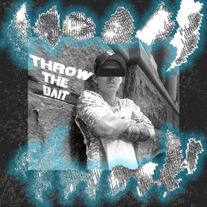 Throw The Bait
