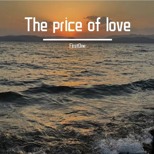 The price of love （prod by  Rising Beat ）