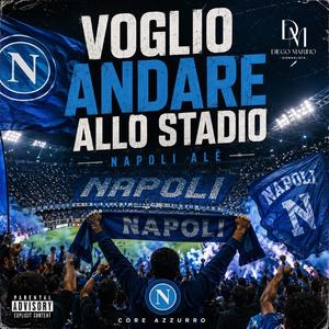 Voglio andare allo stadio (Napoli edition) (Special Version)
