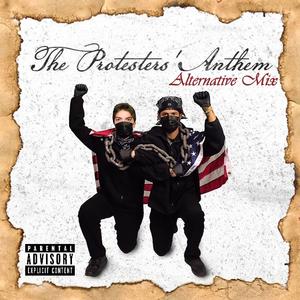 The Protesters' Anthem (Alternative Mix) (Alternative Mix)