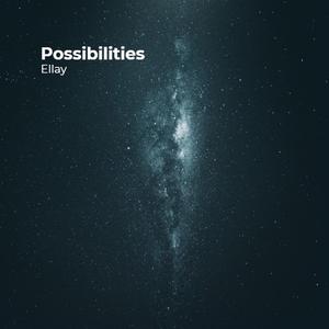 Possibilities