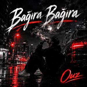 Bağıra Bağıra