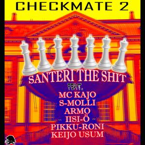 Checkmate 2 (feat. MC Kajo, S-Molli, Pikku-Roni, Keijo Usum, Armo & Iisi-Ö)