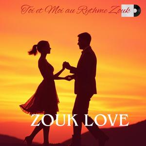 Toi et Moi au Rythme Zouk (Zouk Love)