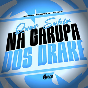 Quer Subir na Garupa Dos Drake