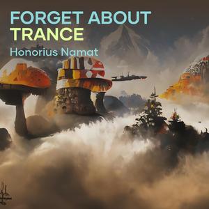 Forget About Trance
