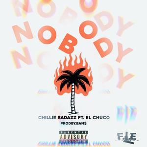 Nobody (feat. EL CHUCO)
